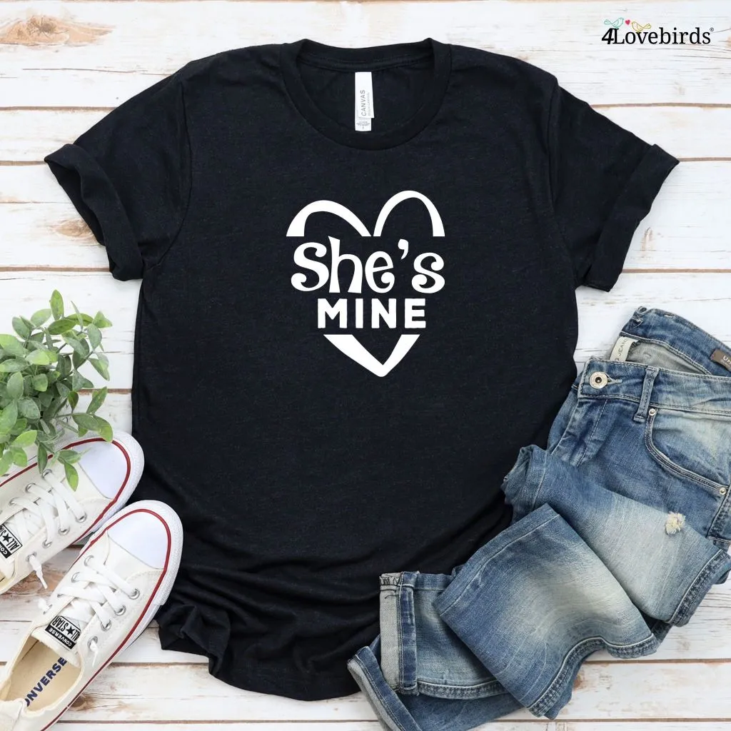 She's/He's Mine - Valentine's Gift for Couples Matching Set, Boyfriend & Girlfriend Outfits